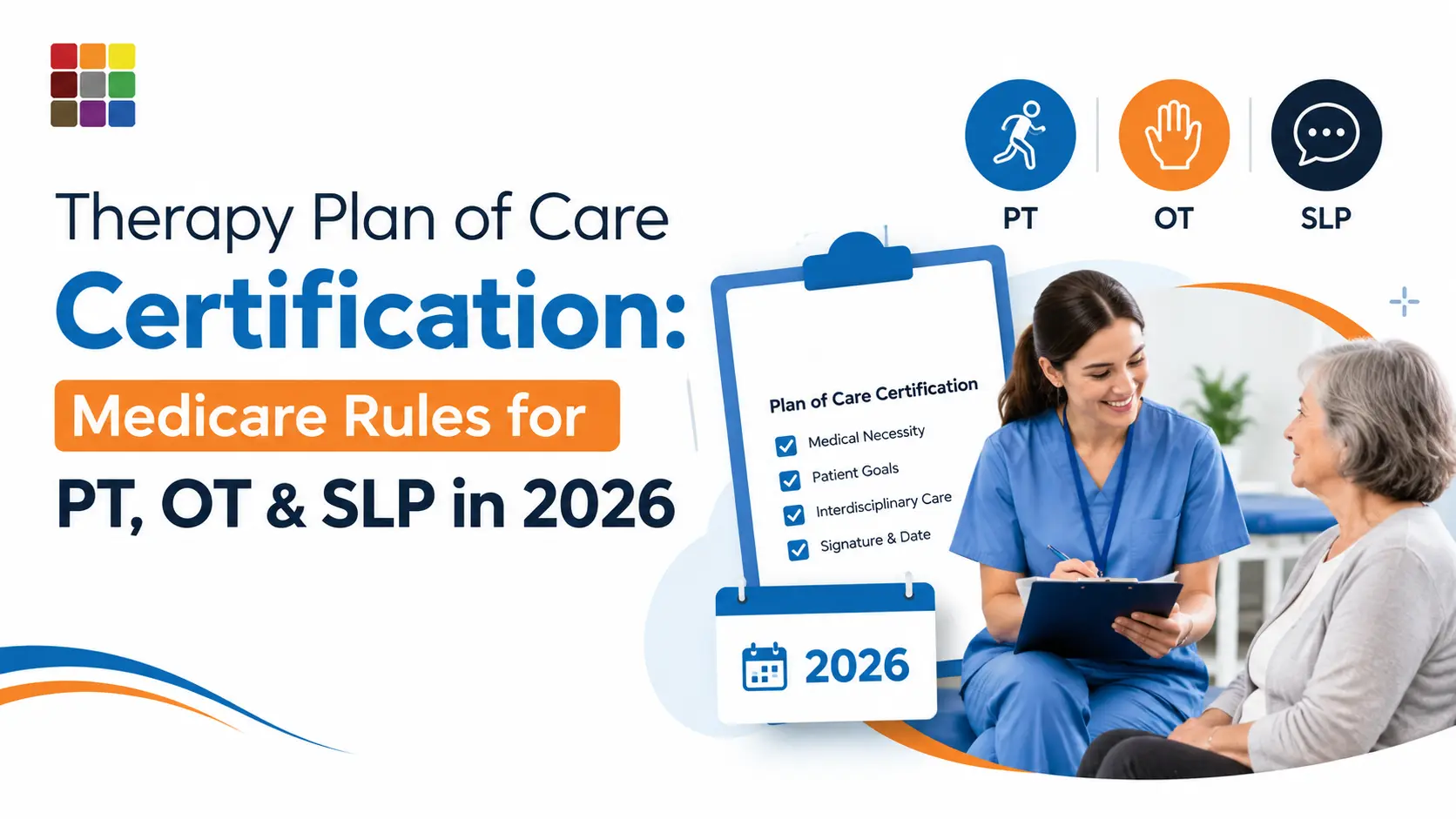 Therapy plan of care certification guide for PT, OT and SLP — Medicare 30-day rule and 90-day recertification in 2026