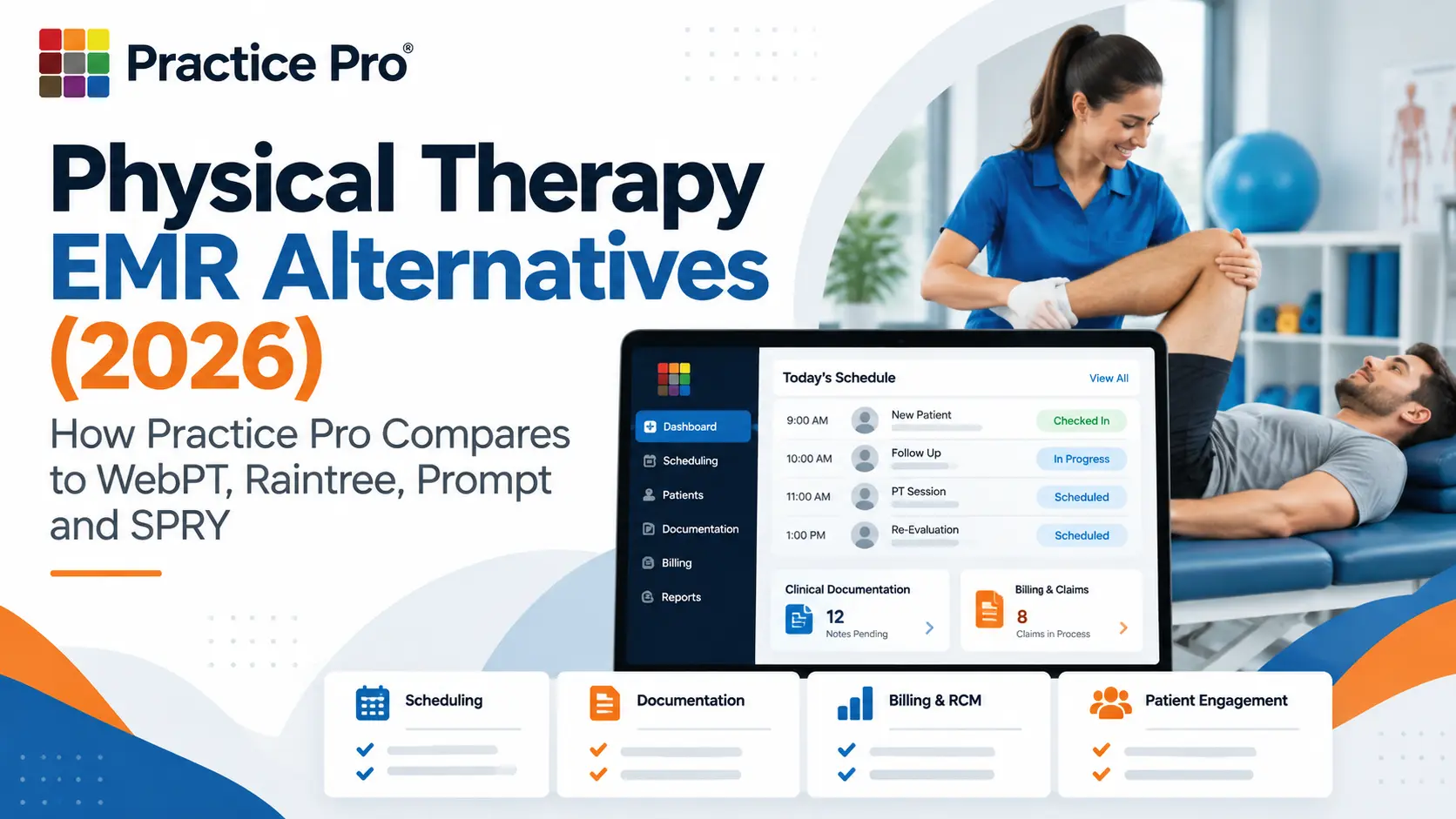 Physical therapy EMR alternatives 2026: Practice Pro compared to WebPT, Raintree, Prompt and SPRY, showing a therapist with a patient and the Practice Pro scheduling, documentation and billing dashboard