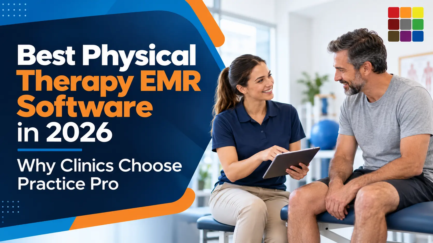 Best physical therapy EMR software 2026 — Practice Pro for PT, OT and SLP clinics