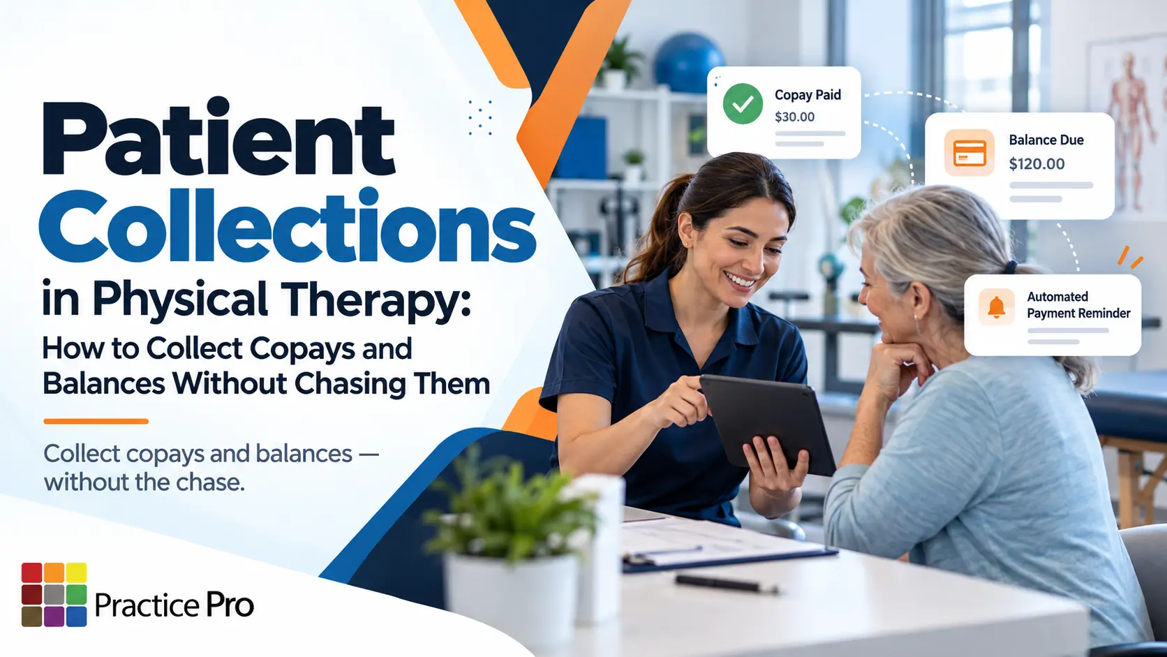 Patient collections in physical therapy: a front-desk team member reviewing a copay and balance with a patient on a tablet, with copay paid, balance due and automated payment reminder notifications